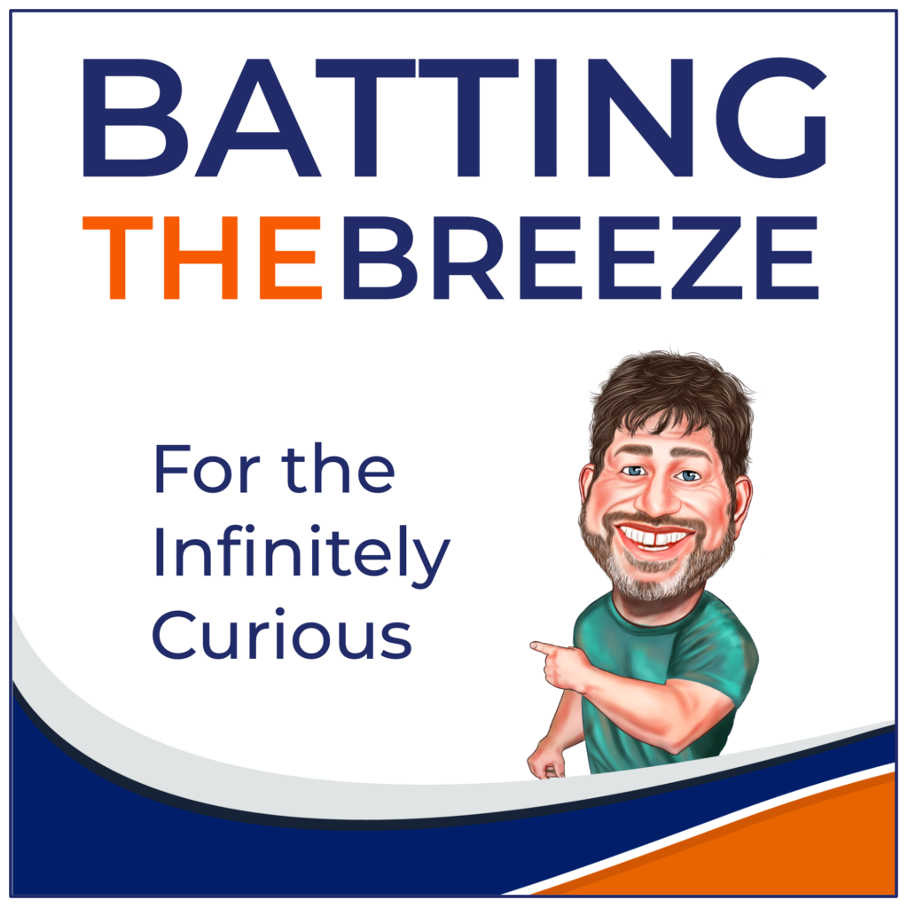Batting the Breeze Podcast Artwork