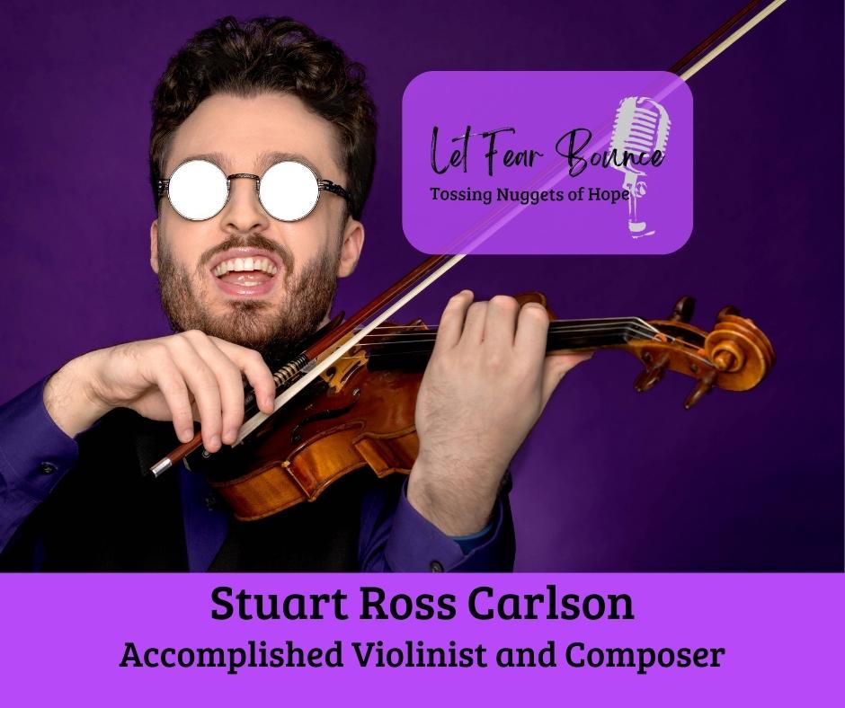 Let Fear Bounce Podcast with Stuart Carlson